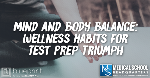 MP 324: Mind and Body Balance: Wellness Habits for Test Prep Triumph