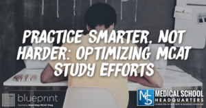 MP 326: Practice Smarter, Not Harder: Optimizing MCAT Study Efforts