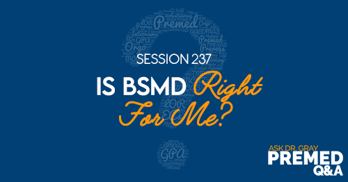 ADG 237: Is BSMD Right For Me?