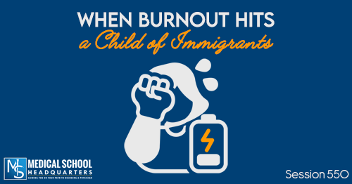 PMY 550: When Burnout Hits a Child of Immigrants