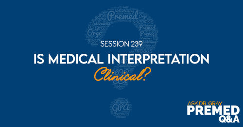 ADG 239: Is Medical Interpretation Clinical?