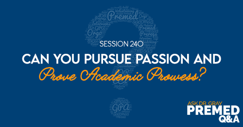 ADG 240: Can You Pursue Passion and Prove Academic Prowess?