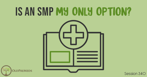 OPM 340: Is an SMP My Only Option?