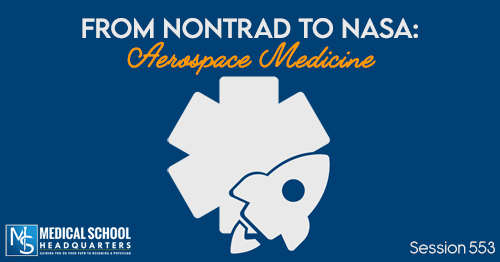 PMY 553: From Nontrad to NASA: Aerospace Medicine
