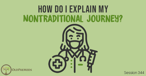 OPM 344: How Do I Explain my Nontraditional Journey?
