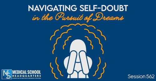 PMY 562: Navigating Self-Doubt in the Pursuit of Dreams