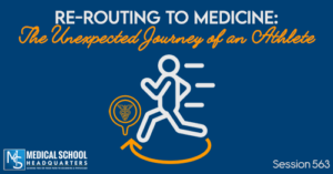 PMY 563: Re-routing to Medicine: The Unexpected Journey of an Athlete