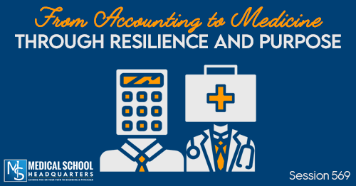 PMY 569: From Accounting to Medicine Through Resilience and Purpose