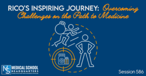 PMY 586: Rico's Inspiring Journey: Overcoming Challenges on the Path to Medicine