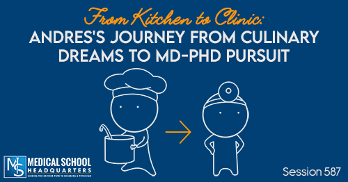 PMY 587: From Kitchen to Clinic: Andres's Journey from Culinary Dreams to MD-PhD Pursuit