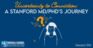 PMY 593: Uncertainty to Conviction: A Stanford MD/PhD’s Journey