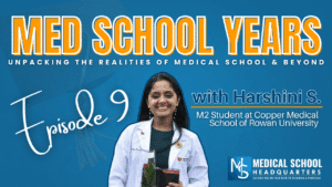 MSY 009: How an MBA Helped Shaped a Student's Medical School Journey