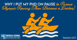 PMY 601: Why I Put My PhD on Pause to Pursue Olympic Rowing (Then Became a Doctor)