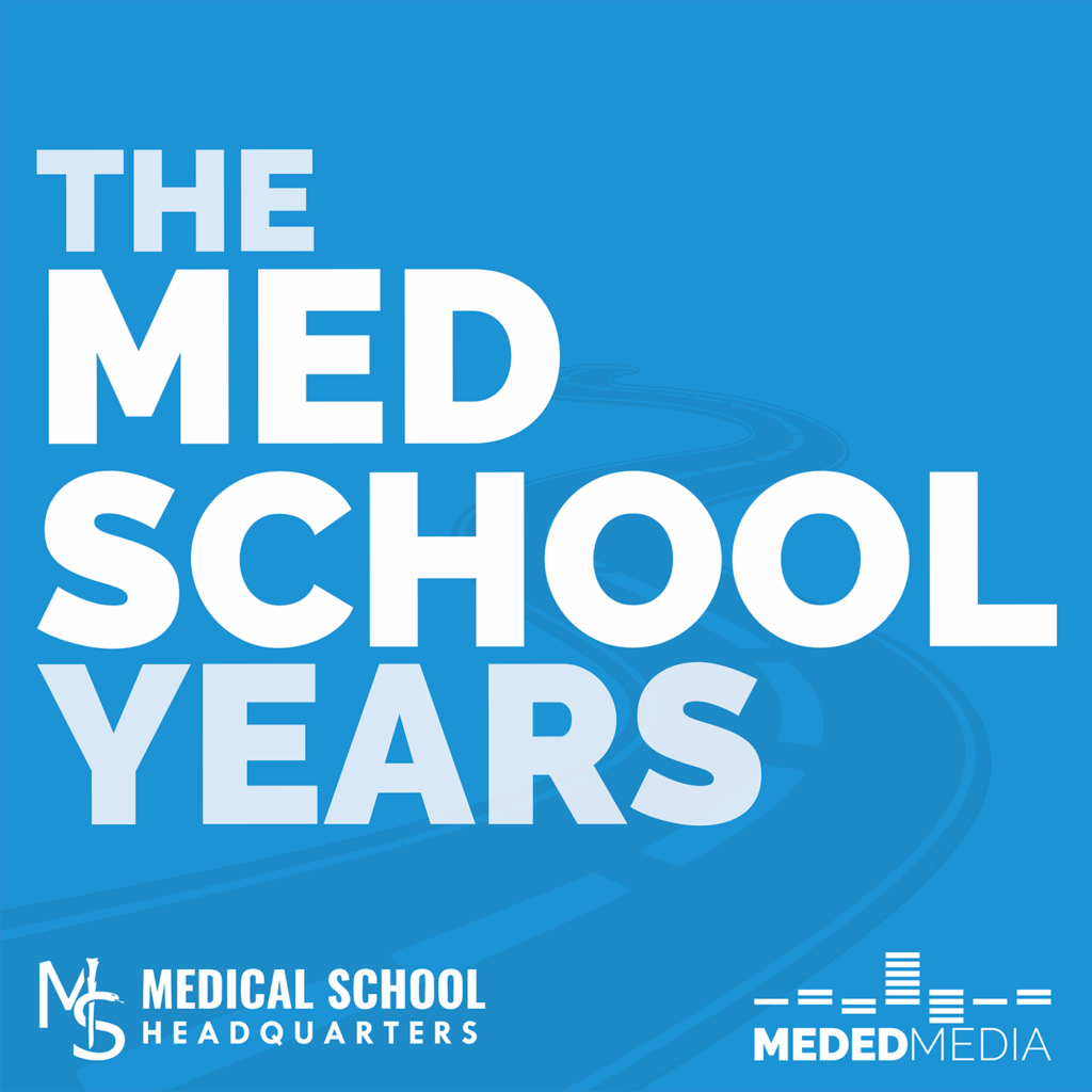 Med School Years podcast