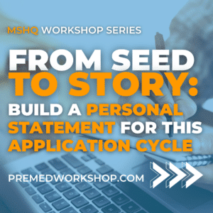 From Seed to Story: Build a Personal Statement for This Application Cycle