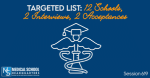 PMY 619: Targeted List: 12 Schools, 2 Interviews, 2 Acceptances
