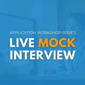 Live Mock Interview | Application Workshop Series