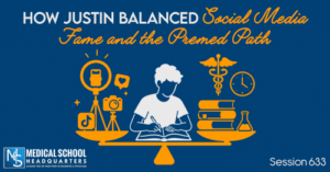 PMY 633: How Justin Balanced Social Media Fame and the Premed Path