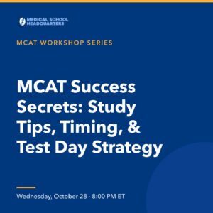 MCAT Success Secrets: Study Tips, Timing, & Test Day Strategy | MCAT Workshop Series