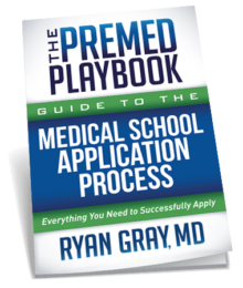 The Premed Playbook: Guide to the Medical School Application Process