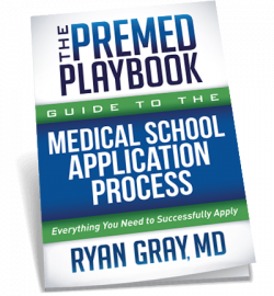 The Premed Playbook: Guide to the Medical School Application Process