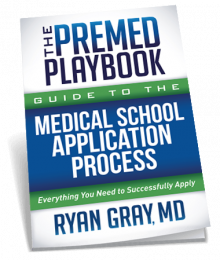 The Premed Playbook: Guide to the Medical School Application Process